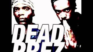 Dead Prez - Throw Ya Handz Up ft .TAKSH & Sun Rise Abovee