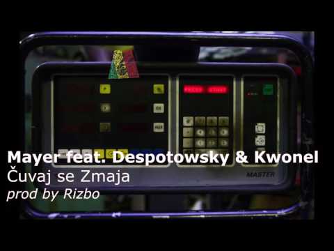 Mayer feat.Despotowsky i Kwonel - Čuvaj se zmaja