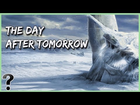 What If The Day After Tomorrow Happened In Real Life?