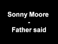 Sonny Moore - Father Said (HD DOWNLOAD) 