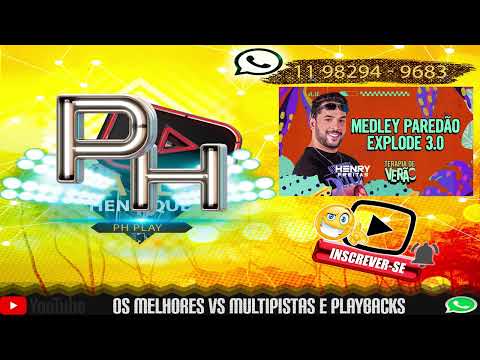 PLAYBACK E VS MULTI - PISTA ( MEDLEY PAREDÃO EXPLODE 3.0 - HENRY FREITAS )