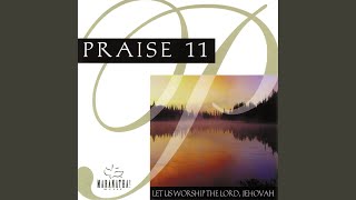 I Will Bless Thee As Long As I Live / I Delight To Do Thy Will (Medley)