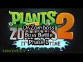 Dr Zomboss Boss Battle Phase 1 Plants Vs Zombies 2 Music Extended