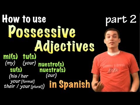 01042 Spanish Lesson - Possessives (part 2); nuestro, su