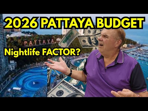 Pattaya Thailand 2026 Retirement Budget & Surviving The PATTAYA FACTOR