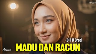 Download lagu MADU DAN RACUN - BILL & BROD | Reggae Cover by Ameera mp3
