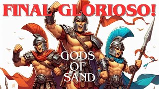 Epic Finale to the Saga! - Gods of Sand #9