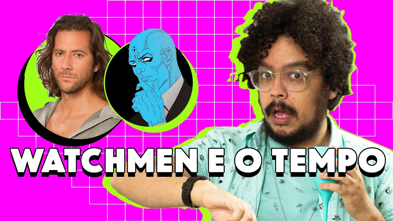 Ainda dá tempo de falar de Watchmen?