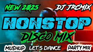 Download lagu NEW💥 2025 DISCO MIX NONSTOP DJ JRCMIX mp3