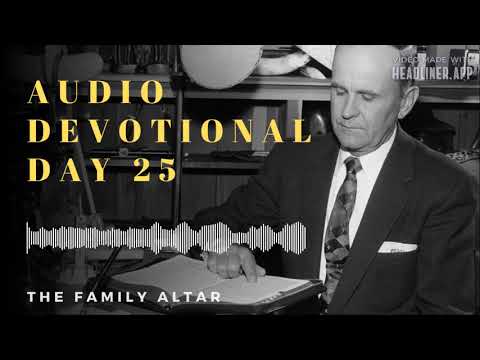 The Family Altar Audio Devotional - Day 25