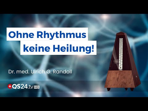 Why the body can't heal without rhythm | Dr. Ulrich G. Randoll | Natural medicine | QS24
