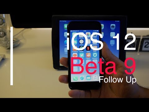 Follow up iOS 12 Beta 9 /  PB 7 on  iPhone and iPad - Fells like Final Build