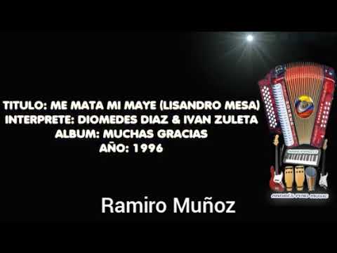 Diomedes Díaz - me mata mi maye