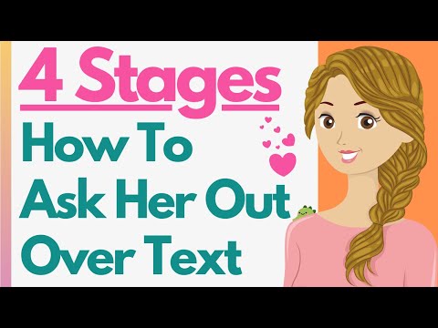 4 Stages To Success! How To Ask A Girl Out Over Text - Conversation / Texts / Flirting / The DATE