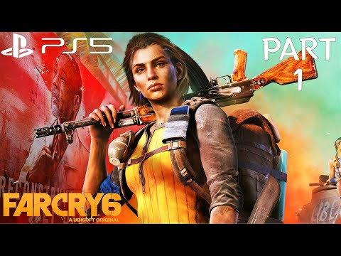FAR CRY 6 (PS5) Walkthrough Gameplay  - Part 1 (No Commentary)