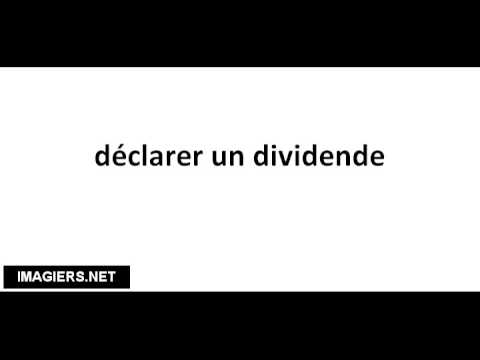 comment déclarer dividendes