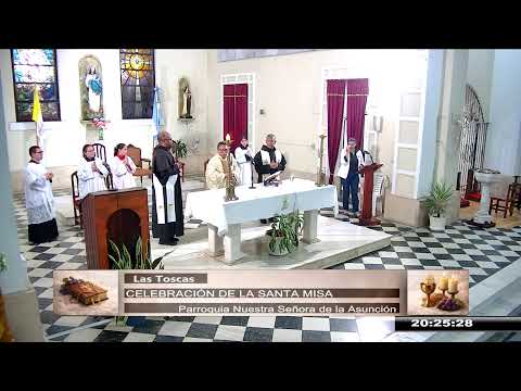 CELEBRACIÓN DE LA SANTA MISA (PARROQUIA LAS TOSCAS) 04 DE MAYO 2026