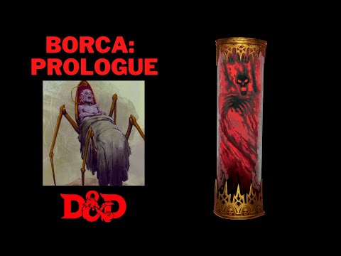 Borca Prologue - D&D Campaign Log