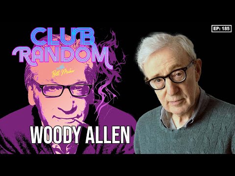 Woody Allen - Club Random with Bill Maher | www.splicetoday.com