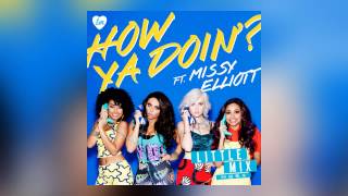 Little Mix - How Ya Doin&#39;? ft. Missy Elliott (Audio)