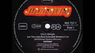 Hipsway - Ask The Lord (New Extended Version)