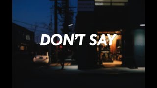 The Chainsmokers - Don&#39;t Say (Slowed + Reverb) ft. Emily Warren