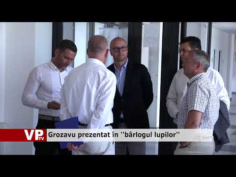 Grozavu prezentat în bârlogul lupilor