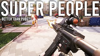 Super People Gameplay and Impressions... ( New PUBG?! )