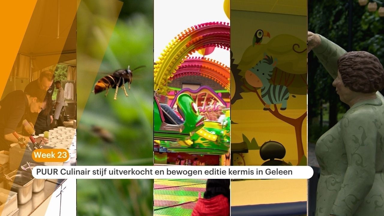 Vandaag Streeknieuws: PUUR Culinair stijf uitverkocht en bewogen editie kermis in Geleen