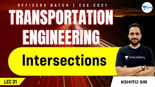 Intersections | L:28 | Transportation Engineering | ESE 2021 Exam