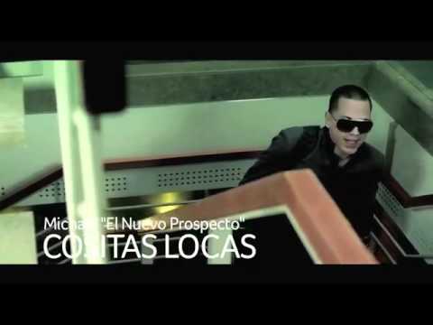 Michael El Nuevo Prospecto Cositas Locas (Official Video Preview)