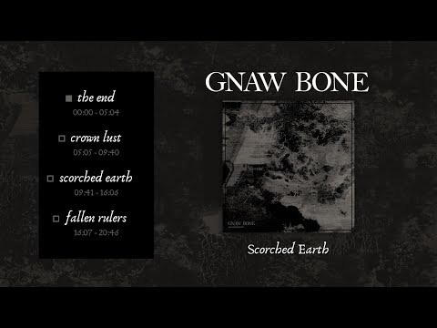 Gnaw Bone - Scorched Earth [full EP]