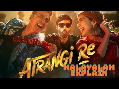 Atrangi re bollywood movie review malayalam explain