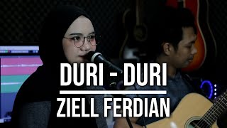 Download lagu DURI DURI - ZIELL FERDIAN (LIVE COVER INDAH YASTAMI) mp3