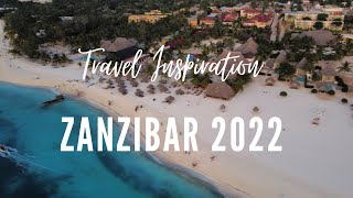 Travel Inspiration for Zanzibar 2022 (Can these beaches be any more perfect?)