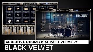 Video thumbnail for Addictive Drums 2 ADpak Overview: Black Velvet by XLN Audio