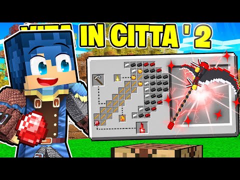 HO SBLOCCATO IL CRAFTING DELLA FALCE DELLA MORTE! - MINECRAFT VITA IN CITTÀ 2 Ep.79