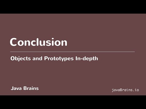 Objects and Prototypes In-depth 19 - Conclusion