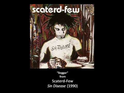Scaterd Few - Kill the Sarx, While Reprobate, and Beggar