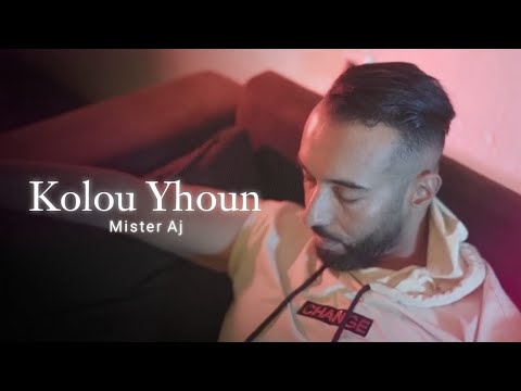 Mister Aj - Kolo Yhoun (Official Music Video)