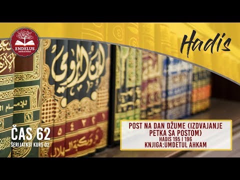 Post na dan džume (Izdvajanje petka sa postom) (Hadis 195 i 196) | Čas 62 Umdetul ahkam | dr. Ljakić