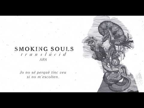 SMOKING SOULS - Ara (Translúcid, 2019)