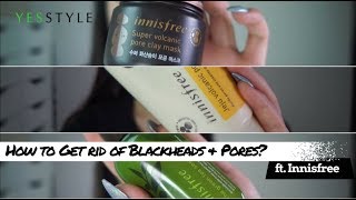 HowTo Get Rid Of Blackheads & Pores? Innisfree Skincare Routine