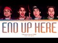 5 Seconds of Summer (5SOS) - End Up Here | (Color Coded Lyrics)