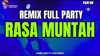 Download lagu 🌴 FULL PARTY - RASA MUNTAH 🔥 REMIX TERBARU 2024 mp3