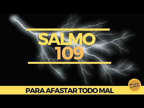 Salmo 109 - Oração poderosa para afastar o mal