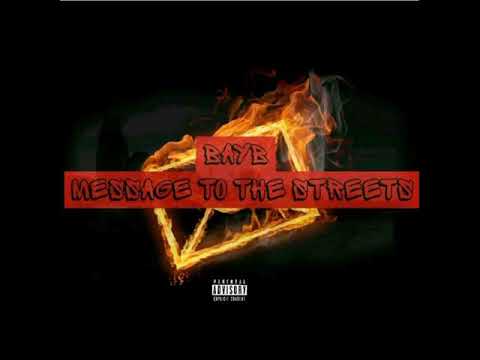 BAYB x Messeage To The Streets [Prod. By Jay Bunkin]
