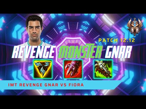 #2 NA REVENGE MONSTER GNAR! - IMT Revenge Plays Gnar Top Lane vs Fiora! | LoL Patch 12.12