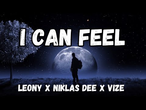 Leony feat  Niklas Dee & VIZE  -  I Can Feel (Lyrics)