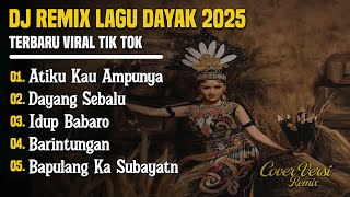 Download lagu DJ LAGU DAYAK TERBARU 2025 | Viral TikTok | Cover Lagu Dayak Versi Remix | Atiku Kau Ampunya - Vol 1 mp3